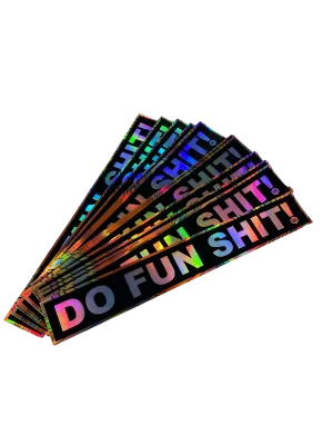 DO FUN SHIT! Sticker Decal